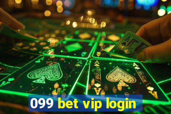 099 bet vip login